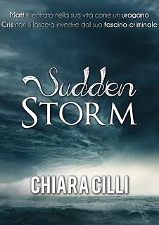 (Autrice e...) CHIARA CILLI e SUDDEN STORM