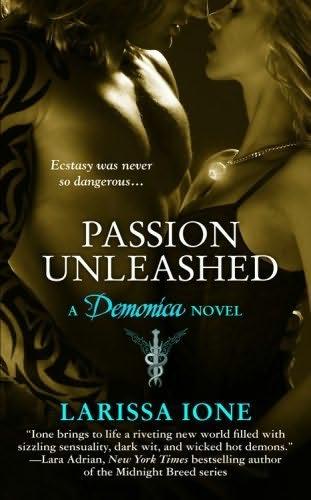 book cover of   Passion Unleashed    (Demonica, book 3)  by  Larissa Ione