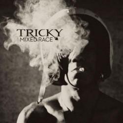 Tricky: Mixed Race (Domino) 2010