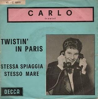 CARLO - STESSA SPIAGGIA STESSO MARE/TWISTIN' IN PARIS (1963)