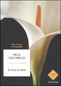 L’intervista a Delia Vaccarello di Giovanni Molaschi
