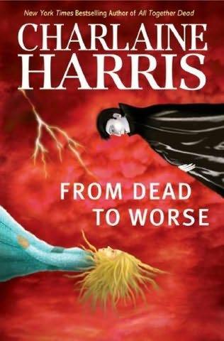 book cover of
From Dead to Worse
(Sookie Stackhouse, book 8)
by
Charlaine Harris