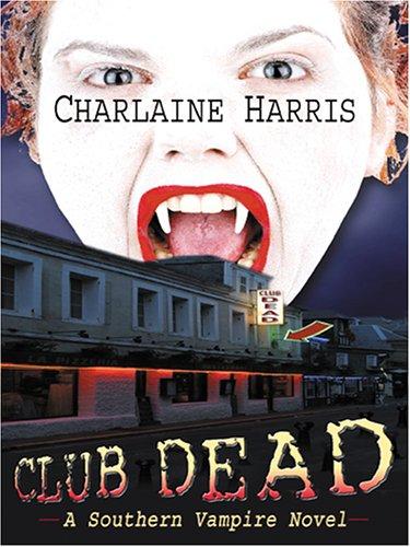 Cover of Club Dead (Wheeler Large Print Book Series) by Charlaine Harris