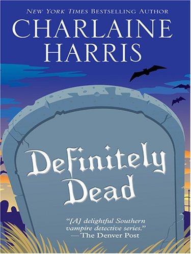 Cover of Definitely Dead (Wheeler Hardcover) by Charlaine Harris