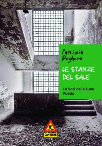 Le Stanze del Sale di Patrizia Dughero -Premio Giorgi 2010-