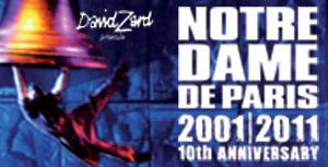 NOTRE DAME DE PARIS - 10th ANNIVERSARY