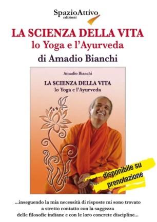 Ayurveda: la scienza indiana del benessere nel libro di un Maestro italiano