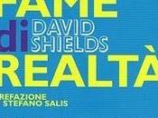 Fame realtà, David Shields (Fazi)