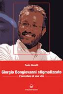 Il libro del giorno: Giorgio Bongiovanni stigmatizzato. L'avventura di una vita di Paola Giovetti (Ed. Mediterranee)