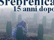 Srebrenica, anni dopo