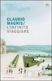 L'infinito viaggiare Claudio Magris