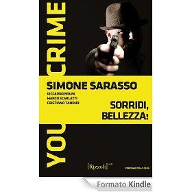 Youcrime – Sorridi, Bellezza! di Simone Sarasso