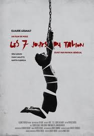 Les 7 jours du talion - Daniel Grou (2010)