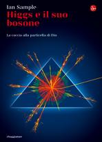 Recensione: Higgs e il suo bosone