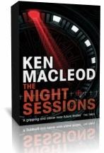 The night sessions di Ken MacLeod