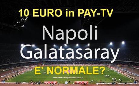 Napoli Galatasaray, amichevole a pagamento