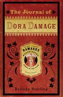 The Journal of Dora Damage by Belinda Starling
