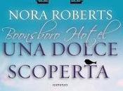 Recensione "Una dolce scoperta" Nora Roberts