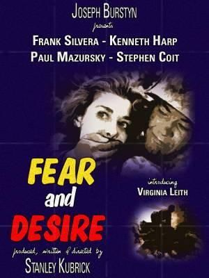 Stanley Kubrick, Fear And Desire