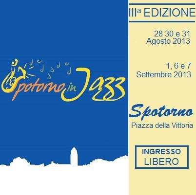 Spotorno In Jazz 2013 dal 28 agosto al 7 settembre 2013.