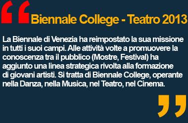 Festival Internazionale del Teatro 2013 - Biennale di Venezia