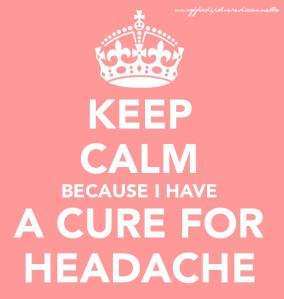 keep-calm-because-i-have-a-cure-for-headache