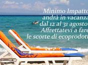 @MinimoImpatto agosto vacanza!