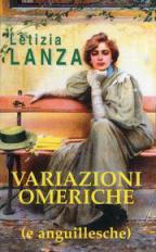 Letizia Lanza, Variazioni omeriche (e anguillesche)