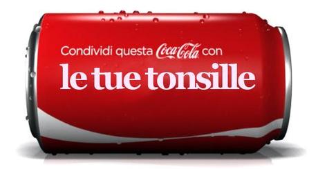 Condividi una Coca Cola con... le tue tonsille