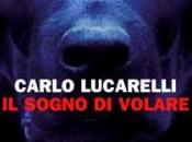 sogno volare, noir Carlo Lucarelli