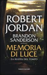 Robert Jordan e Brandon Sanderson: Memoria di luce