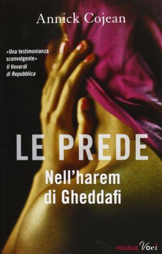 [Recensione] Le Prede nell’harem di Gheddafi di Annick Cojean