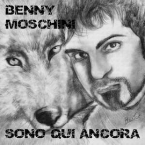 “Sono qui ancora”, nuovo album del cantautore rock Benny Moschini