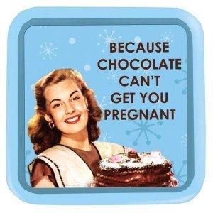 chocolate-cant-get-you-pregnant-vintage-tray-50s-new_180431.jpg