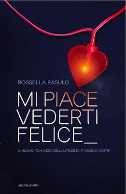 Recensione: Mi piace vederti felice di Rossella Rasulo