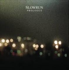 Slowrun - Prologue