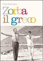 ZORBA IL GRECO - di Nikos Kazantzakis