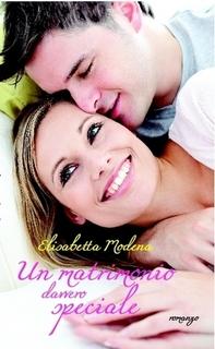 Recensione: Un matrimonio davvero speciale di Elisabetta Modena