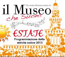 Museo che Suona estate 2013