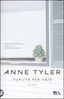 Turista per caso - Anne Tyler