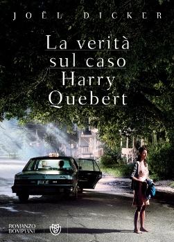 La verità sul caso Harry Quebert - Joel Dicker