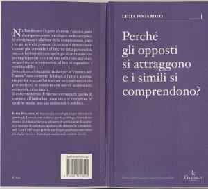 “Perché gli opposti si attraggono e i simili si comprendono?”, saggio di Lidia Fogarolo