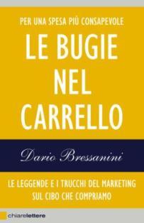 Dario Bressanini - Le Bugie Nel Carrello