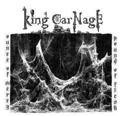King Carnage - Ounce Of Mercy, Pound Of Flesh