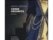 VERDE OSCURITA' Anya Seton