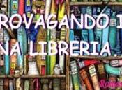 Girovagando libreria... 2°Puntata