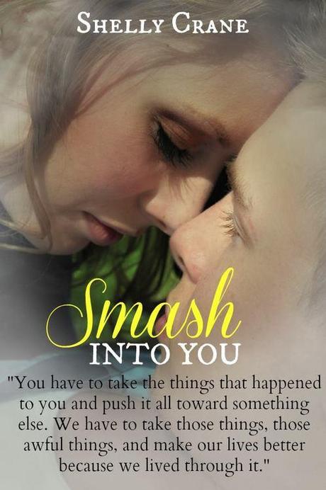 Book Launch: Smash into you by Shelly Crane