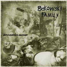 Bukowsi Family - Unpleasantries Abundant