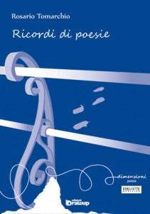 “Ricordi di Poesie”, terzo libro di poesie di Rosario Tomarchio – recensione di Daniela Schirru