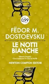 recensione: LE NOTTI BIANCHE di Fedor M. Dostoevskij